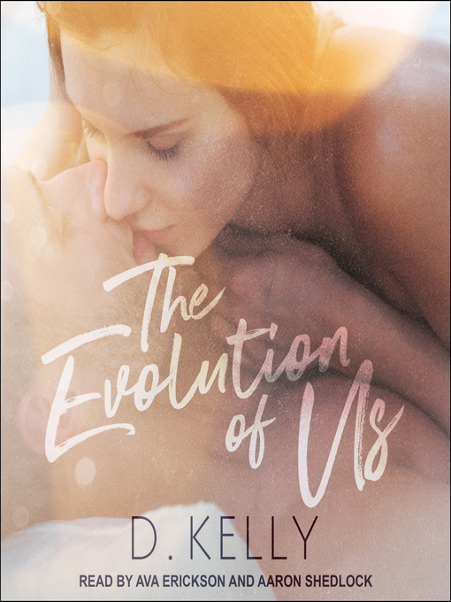 Title details for The Evolution of Us by D. Kelly - Wait list